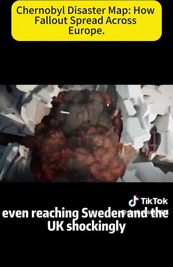 Chernobyl Disaster Map: Fallout Spread Across Europe