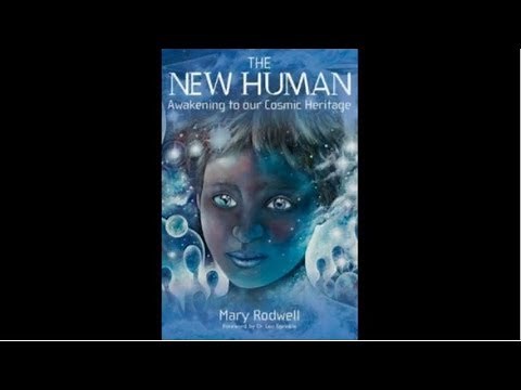 Mary Rodwell - New Human Awakening to our Cosmic Heritage