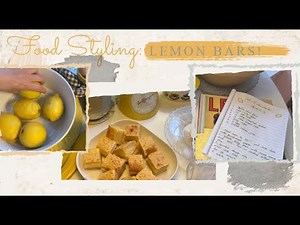 Food Styling: Lemon Bars