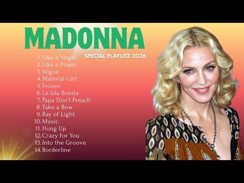 Madonna Greatest Hits Playlist Madonna Best Music Collection~ Madonna Greatest Full 2026