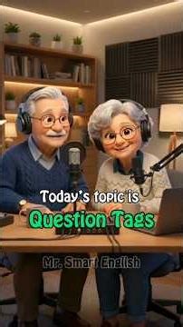 Question Tags Made Easy | Grandpa & Grandma English Podcast