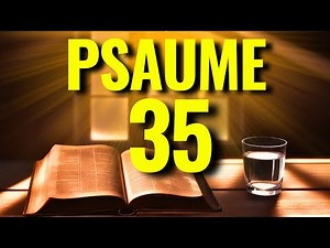LA FORCE DE LA PRIÈRE LA PLUS PUISSANTE | PROTECTION ET JUSTICE DIVINE DU PSAUME 35