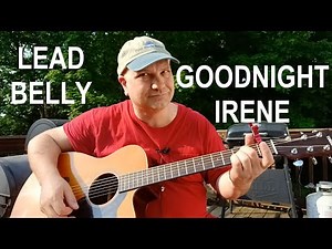 Goodnight Irene Lead Belly Guitar Lesson