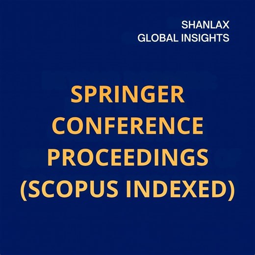 #springerpublishing #scopusindexed #conferenceproceedings #callforpapers #highereducation #shanlaxjournals | Lakshmanan Sundaramoorthy