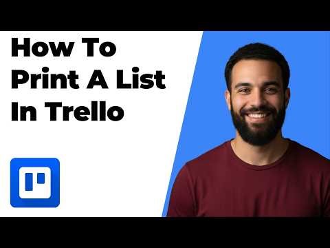 How To Print A List In Trello (2026 Easy Guide)