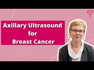 Axillary (Armpit) Ultrasounds for Breast Cancer: Everything You Need to Know