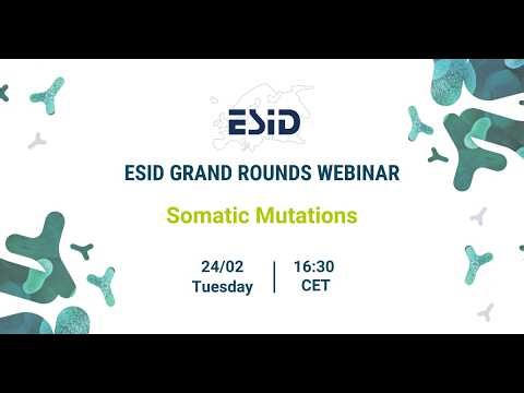 ESID Grand Round 42: Somatic Mutations