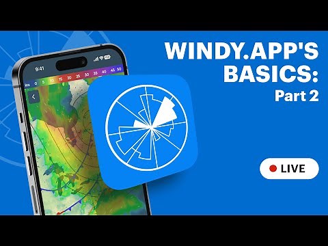 Windy.app Basics: Part 2
