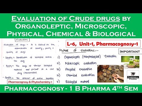 Evaluation of crude drugs || Quality control of crude drugs || L-6 U-1 || pharmacognosy 4th semester