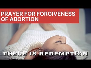 A Prayer for the Forgiveness of Abortion