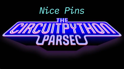 John Park’s CircuitPython Parsec: Nice Pin Names #adafruit #circuitpython