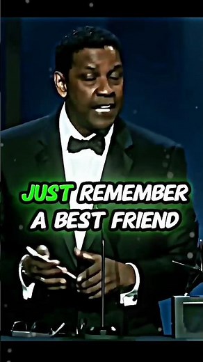 Just Remember A Best Friend 😱🗣️ | Denzel Washington Powerful Motivational Speech