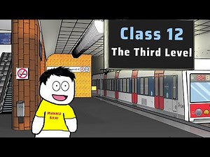 The Third Level | vistas | Class 12 English Chapter 1
