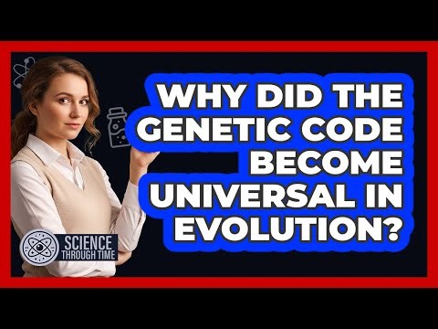Why Did the Genetic Code Become Universal in Evolution?