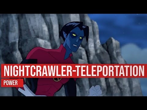 Nightcrawler - Teleportation Powers from Wolverine and The X-Men