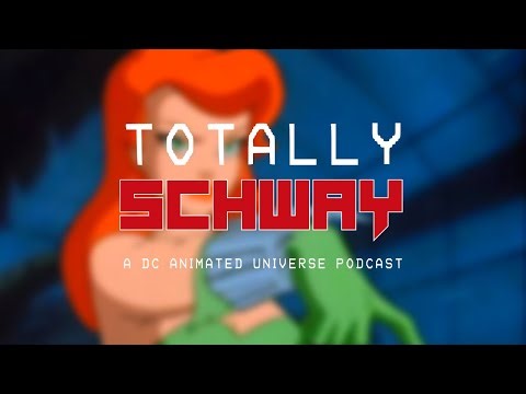 Totally Schway - Episode 12: The Best Poison Ivy