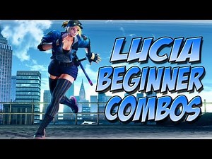 SFV: Lucia Tips - Beginner Combos