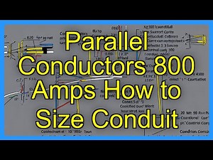 Parallel Conductors 800 Amps How to Size Conduit