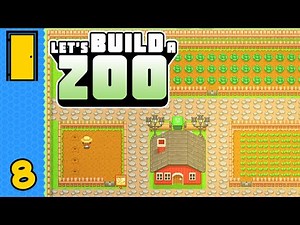 Let's Build a Farm! | Let's Build a Zoo - Part 8 (Zoo Simulator)