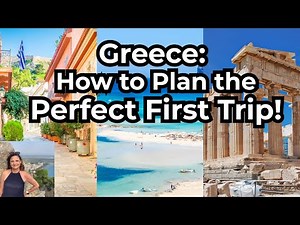 Your Dream Greece Vacation: A First Timers Perfect Greece Travel Guide. First Trip to Greece?