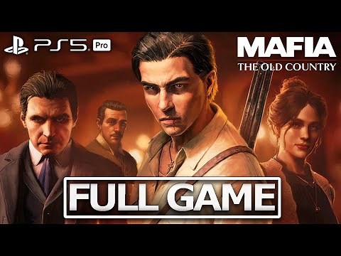 MAFIA: THE OLD COUNTRY Full Gameplay Walkthrough / No Commentary【FULL GAME】4K 60FPS Ultra HD