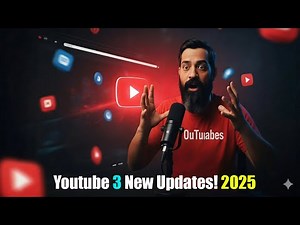 YouTube 3 New Updates 2025 | Big Changes You Must Know!