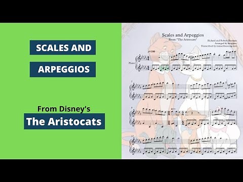 Scales and Arpeggios – Disney’s “The Aristocats” (Piano Sheet Music)