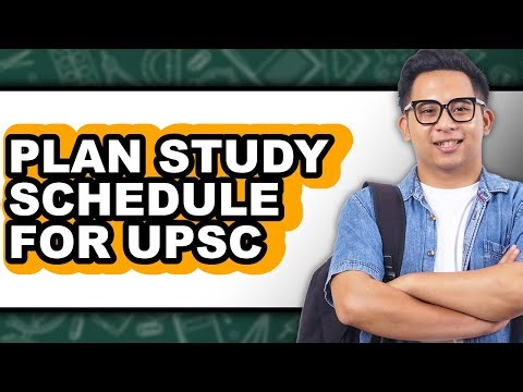 How To Plan Study Schedule For UPSC - Step By Step