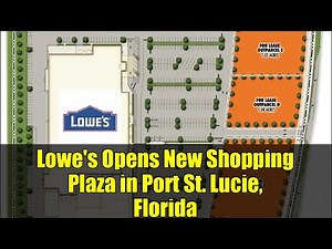 Lowe's Opens New Shopping Plaza in Port St. Lucie, Florida