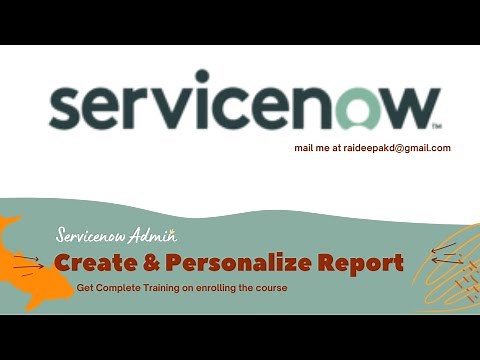 How to Create and Personalize Report in Servicenow | Servicenow Reports | Servicenow Administration