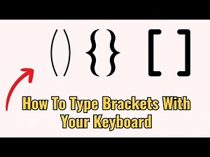 How To Type Brackets With Your Keyboard