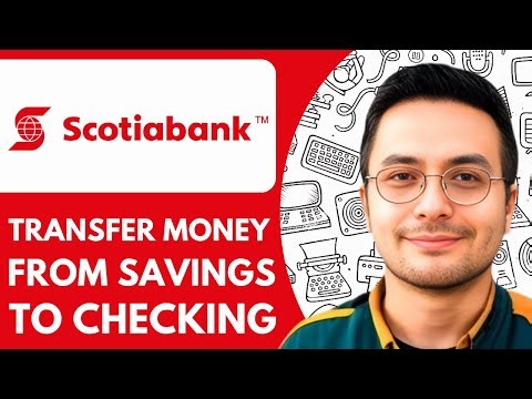 How To Transfer Money From Savings To Checking Scotiabank - 2025 (fast & Easy)