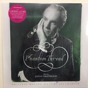 Jonny Greenwood - Phantom Thread (Original Motion Picture Soundtrack)
