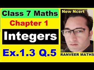 Q.5 Ex.1.3, Chapter 1 Integers - New Ncert Maths Class 7 - Ranveer Maths 7