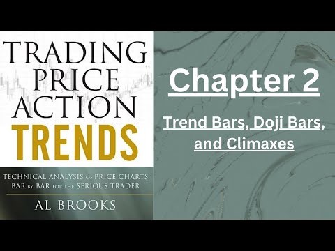 Chapter 2: Trend Bars, Doji Bars, and Climaxes (Trading Price Action: Trends by Al Brooks)