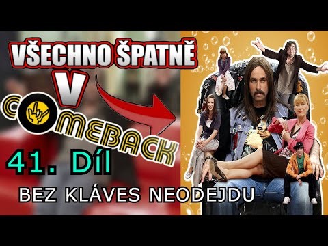 Všechno Špatně v Comeback 2x11 - Bez kláves neodejdu