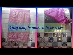 Easy way to make beautiful mirror cover