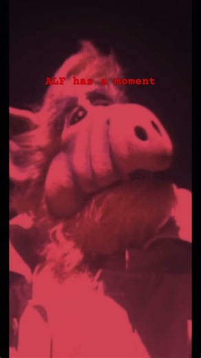 ALF has a moment ✨
