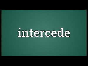 Intercede Meaning