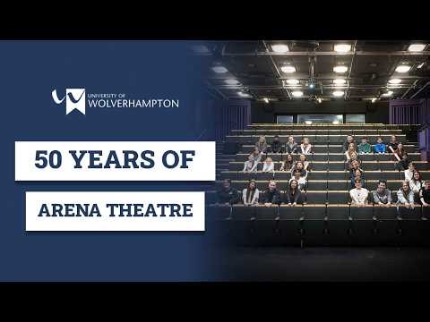 Arena Theatre celebrates its Golden Anniversary | University of Wolverhampton