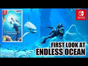 The First look at ENDLESS OCEAN Luminous on Nintendo Switch