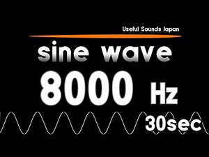 【TEST TONE】 8000Hz Sine Wave 30sec