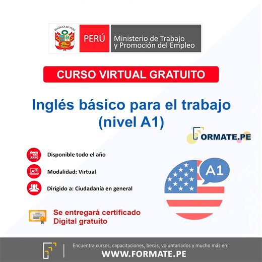 Curso virtual con certificación gratuita sobre "Inglés básico para el trabajo (nivel A1)" del Ministerio de Trabajo ✅Más información👉 https://www.formate.pe/informacion-curso-virtual-gratuito-certificado-ingles-basico-trabajo-mtpe-37413.html | Formate.pe - Cursos, Becas, Libros, Capacitaciones