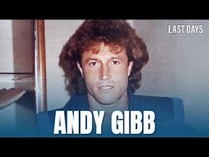 The Death of Andy Gibb | Last Days