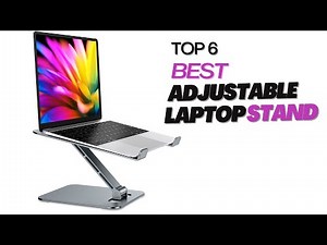 Top 6 Best Adjustable Laptop Stand Review in 2026