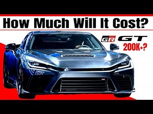 How Much Will the 641 HP Toyota GR GT Really Cost?