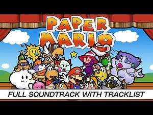 Paper Mario [Mario Story] | Full OST with Timestamps | High Quality Soundtrack