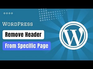 How To Remove Header from Specific Page WordPress Website (2025)