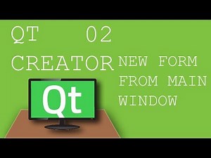 QT Creator 02 How to display new Form from Main Window