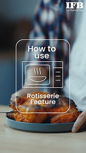 9.8K views · 53 reactions | Learn how to use the Rotisserie feature in an IFB Microwave Oven. Everyday Microwave Oven Features to turn any ordinary meal, extraordinary! #IFBAppliances #IFBMicrowaveOven #CookingTips #EfficientCooking #CookingHacks #HomeCooking #Cooking #Rotisserie #KitchenAppliances #SetYourselfFree | IFB Appliances | Facebook